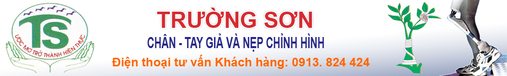 Chân Tay Giả Trường Sơn | Chân Tay Giả Cần Thơ | Chan tay gia Tây Đô